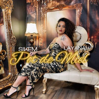 POT DE MIEL - SIKEM & Layanah