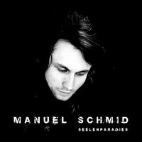 Seelenlieder I - Manuel Schmid