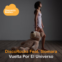Vuelta por el Universo - Discorocks & Siomara