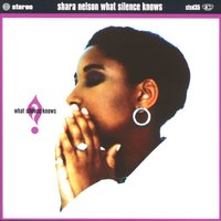 What Silence Knows - Shara Nelson