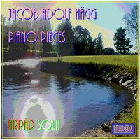 J. A. Hägg: 11 Piano Pieces, VII. in A Minor - Arpad Solti