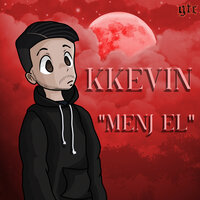 Menj el - Kkevin