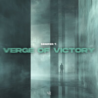 Verge Of Victory - Semper T.
