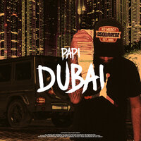 DUBAI - Papi
