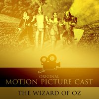 We're Off To See The Wizard - Bert Lahr & JACK HALEY & Ray Bolger and Judy Garland & Bert Lahr, Jack Haley, Ray Bolger and Judy Garland