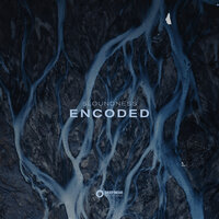 Encoded - Sloundness