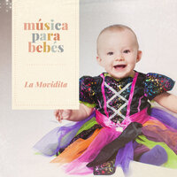 La Chica De Ayer - Musica para Bebes