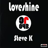 Loveshine - Steve K