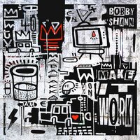 Make It Work - BOBBY SHANN