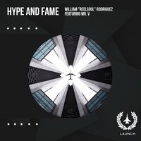 Hype and Fame - William "ReelSoul' Rodriguez & Mr. V
