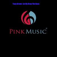 Let My Drop the Bass - Tony Brown