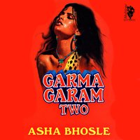 Garma Garam Two - Badd Company & X-Zecutive & Asha Bhosle
