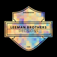 Decisions - Leeman Brothers