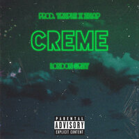 Creme - Trxple & London Grey & Zhap