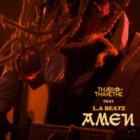 Amen - Thabiso Thabethe & L.A beatz