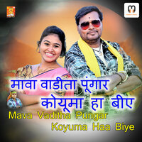 Mava Vaditha Pungar Koyuma Haa Biye - Madavi Vijay & Kotnaka Prakash & Seema Khan