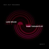 Dark Thoughts - Luke Welsh