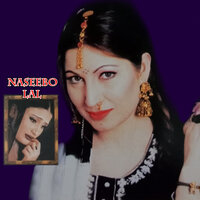 Maaein Ni Maaeni Mere - Naseebo Lal