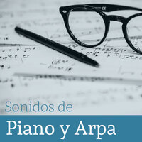 El Arte de Saber Escuchar - Salinas Fernandez & Piano Relajación