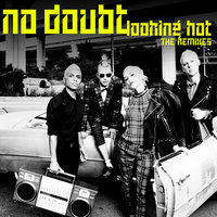 Looking Hot - No Doubt