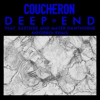Deep End - Coucheron & EASTSIDE & Mayer Hawthorne & Hoodboi
