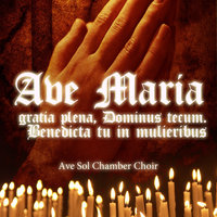 Ave Maria (Jacques Arcadelt) - Ave Sol Chamber Choir