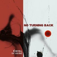 No Turning Back - Crys L & Lucas Mace