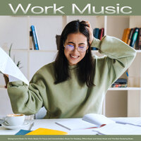 Music For Reading - Work Music & Focus and Concentration & Music for Work