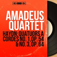 Quatuor à cordes No. 3 in B-Flat Major, Op. 64, Hob. III:67: II. Adagio - Amadeus Quartet & Йозеф Гайдн