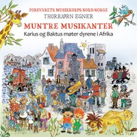 Karius Og Baktus - Nikoline Spjelkavik & Tonje Unstad & Forsvarets Musikkorps Nord-Norge