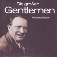 Ich Kuesse Ihre Hand Madam - Richard Tauber