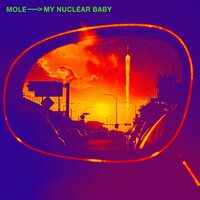 My Nuclear Baby - Charly Alberti & Mole