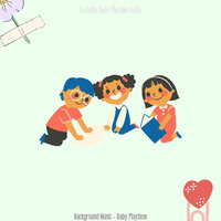 Music (Happy Kids) - Fantastic Baby Playtime Music