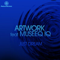 Just Dream - Artwork & Museeq IQ