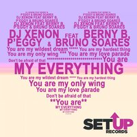 My Everything - DJ Xenon & Berny B & P'eggy & Bruno Soares