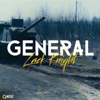 General - Zack knight