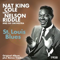 Stay - Nat King Cole & Nelson Riddle And His Orchestra