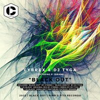 I'm Black - Cybrex & DJ Tyga
