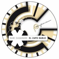 El zapo hablo - Dani Casarano