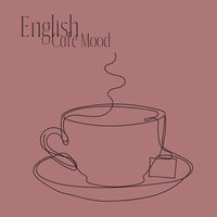 Ballad Before Work - Coffee Lounge Collection & London Calm Masters