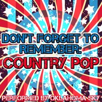 Don't Forget to Remember - Oklahoma Sky