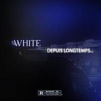 Depuis longtemps - La'White