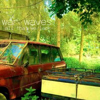One - War Waves