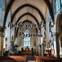 Me Gozaré en Tu Presencia - Aldus & Julio Miguel & Grupo Nueva Vida