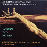 Christ lag in Todesbanden, BWV 4 - Gerhard Dickel & Knut Schoch & Tobias Götting & Julia Barthe & Ute Schuller & Tittus Witt & Johann Sebastian Bach