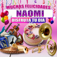 Felicidades a Naomi - Version Banda (Mujer) - Margarita Musical