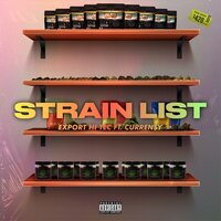 Strain List - Export Hi Tec & Curren$y