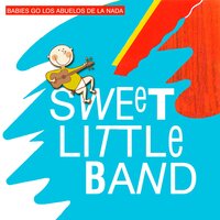 Tristeza de la Ciudad - Sweet Little Band