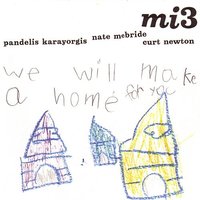 We See - Mi3 & Pandelis Karayorgis & Nate McBride & Curt Newton