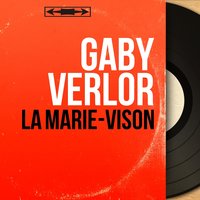 La Marie-Vison - Gaby Verlor & Jack Ledru Et Son Orchestre